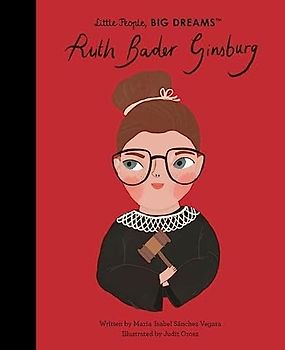 Ruth Bader Ginsburg (66) (Little People, BIG DREAMS, Band 66)