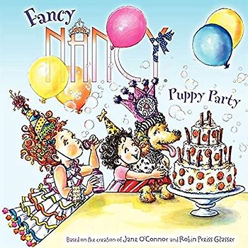Fancy Nancy: Puppy Party