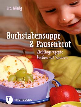 Buchstabensuppe & Pausenbrot
