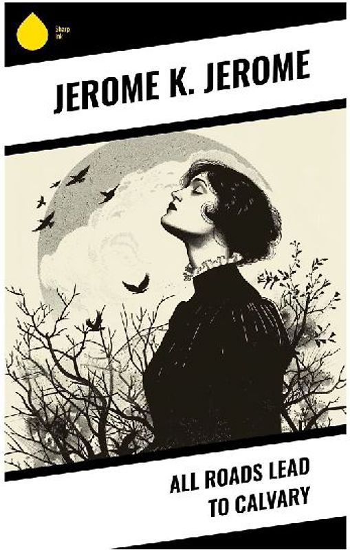 All Roads Lead to Calvary