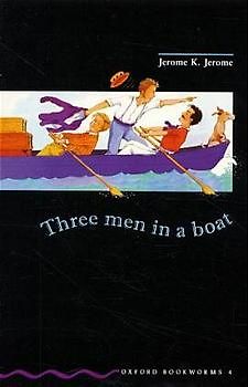 Oxford Bookworms Library / 9. Schuljahr, Stufe 2 - Three Men in a Boat