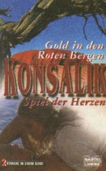 Gold in den roten Bergen /Spiel der Herzen