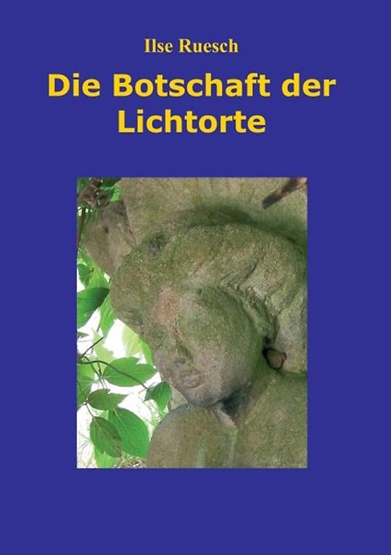 Die Botschaft der Lichtorte