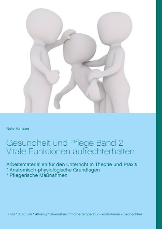 Gesundheit und Pflege Unterrichtsreihen Band 2