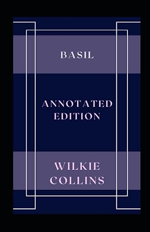 Basil: Annotated Edition