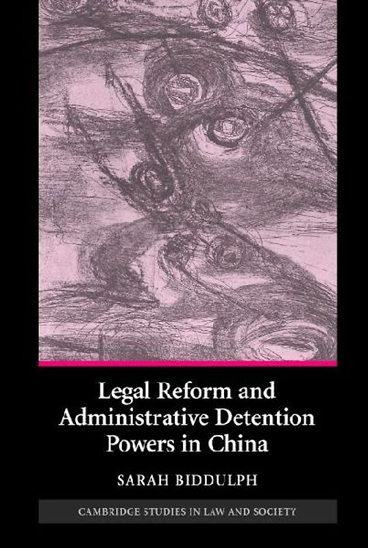 Legal Reform and Administrative Detention Powers in             China