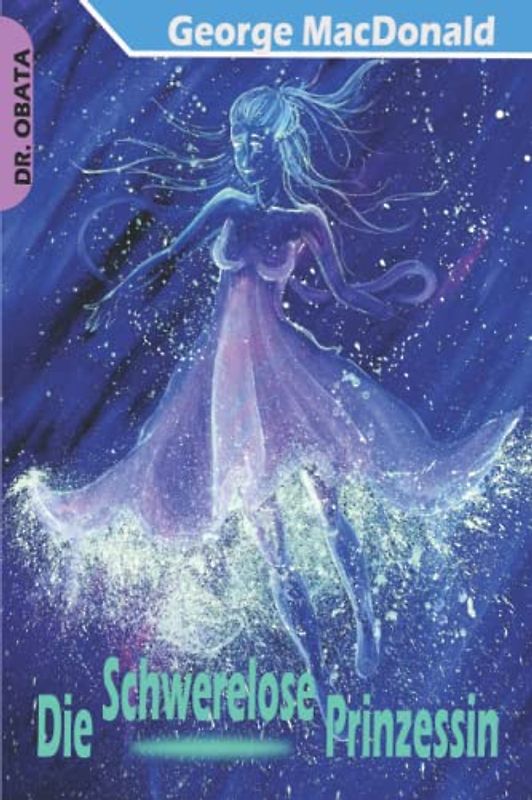 Die Schwerelose Prinzessin (Übersetzt)