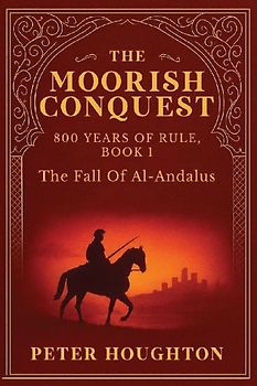The Moorish Conquest