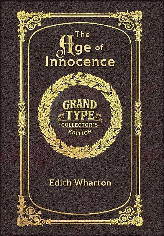 Large Print - The Age of Innocence - Grand Type Collector's Edition - Matte Hardcover with Dust Jacket