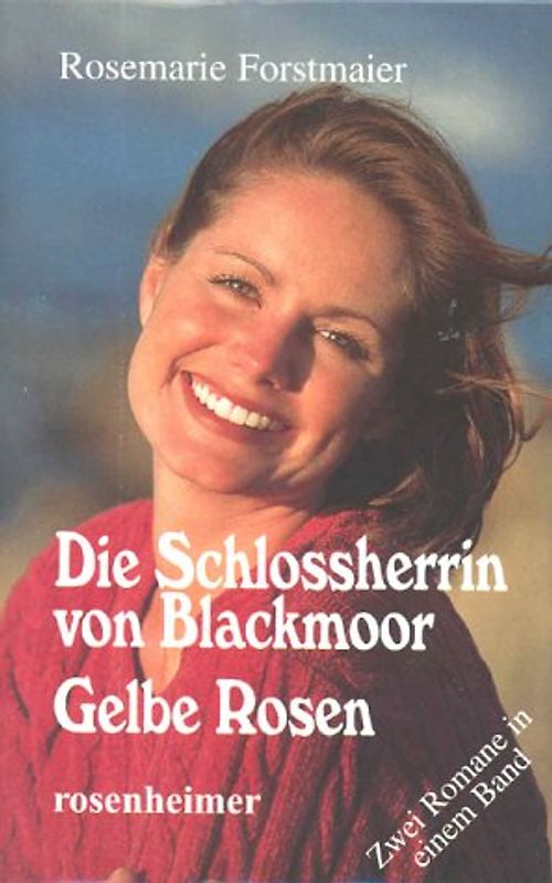 Die Schlossherrin von Blackmoor /Gelbe Rosen
