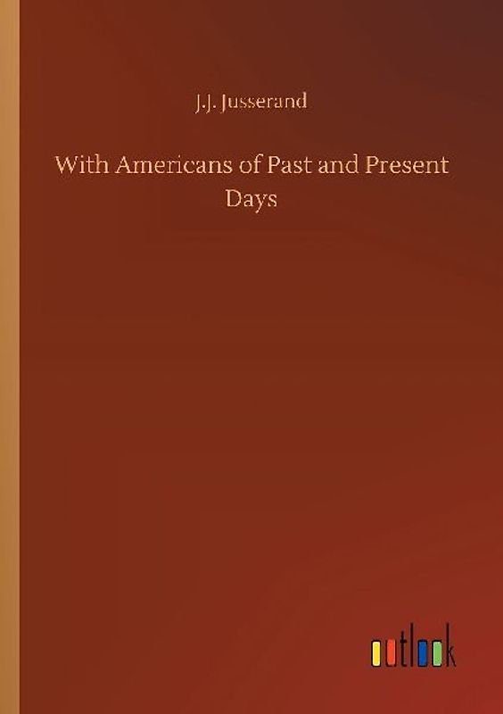 With Americans of Past and Present Days