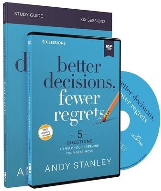 Better Decisions, Fewer Regrets Study Guide with DVD