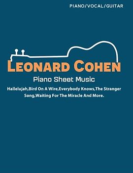 Leonard Cohen Piano Sheet Music: Piano/Vocal/Guitar
