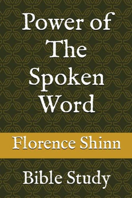 Power of The Spoken Word: Bible Study