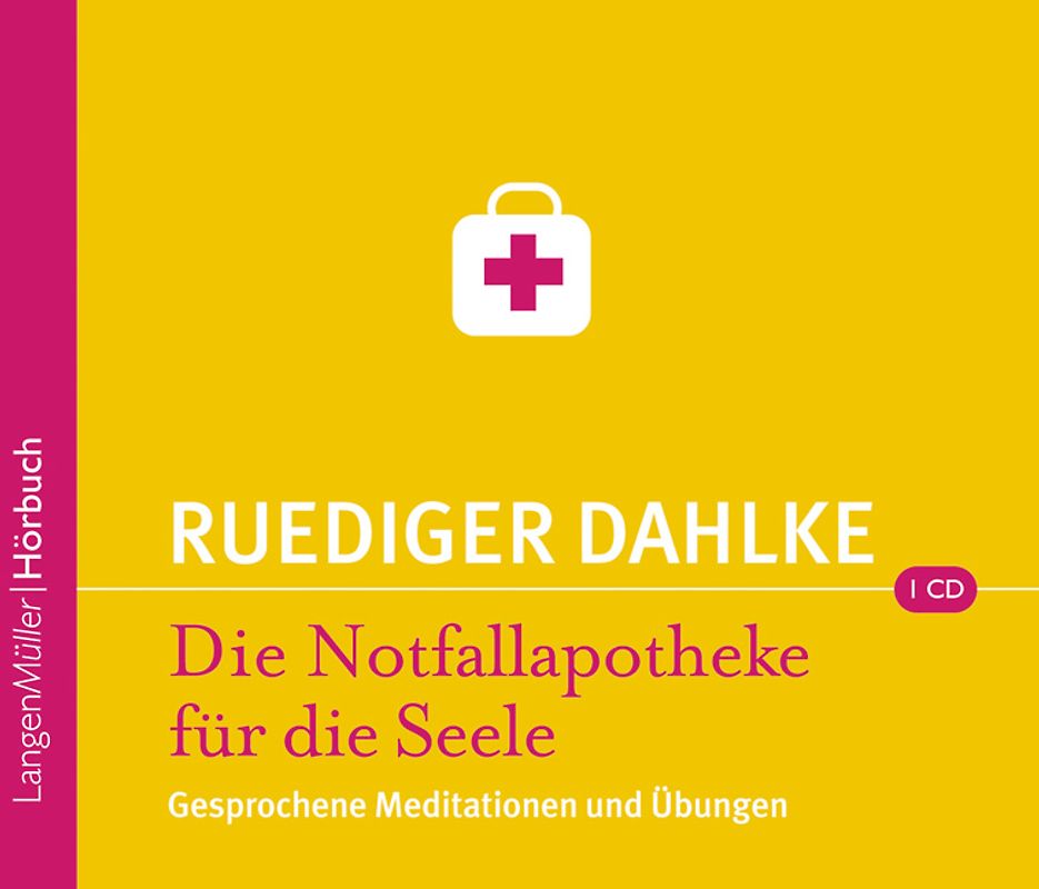 Die Notfallapotheke für die Seele (CD)
