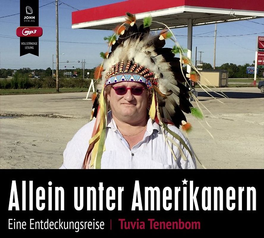 Allein unter Amerikanern. Eine Entdeckungsreise