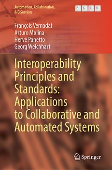 Interoperability Principles and Standards: Applications to Collaborative and Automated Systems