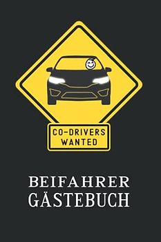 Beifahrer Gästebuch: Tolles Geschenk Fahranfänger | Führerscheinprüfung bestanden | Geschenk zum 18. Geburtstag | Mitfahrer tolles Geschenk
