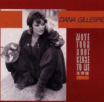 Dana Gillespie - Move Your Body Close to Me