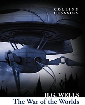 The War of the Worlds (Collins Classics)