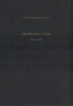 Gesammelte Werke und Tagebücher / Entweder/Oder. Erster Teil