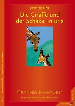 Die Giraffe und der Schakal in uns