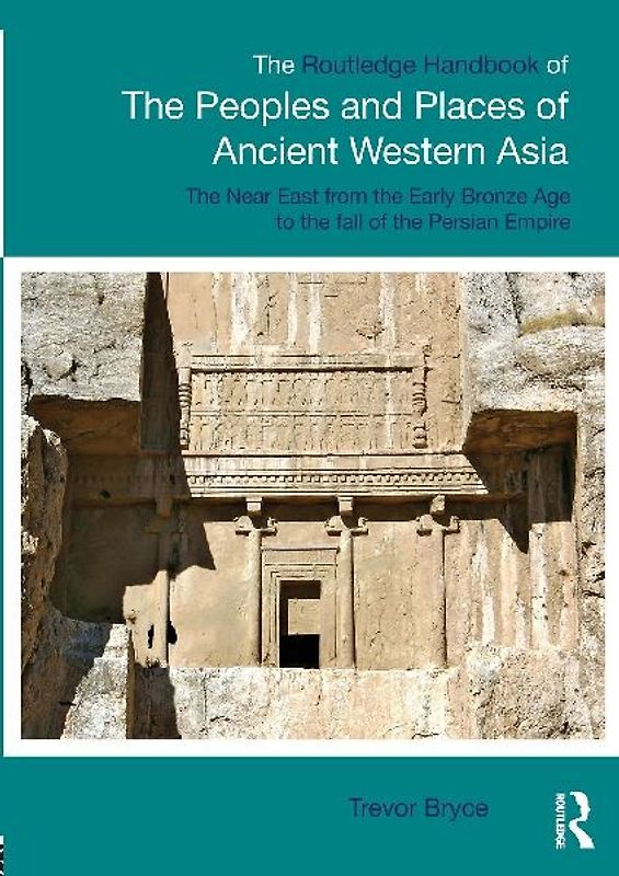 The Routledge Handbook of the Peoples and Places of Ancient Western Asia