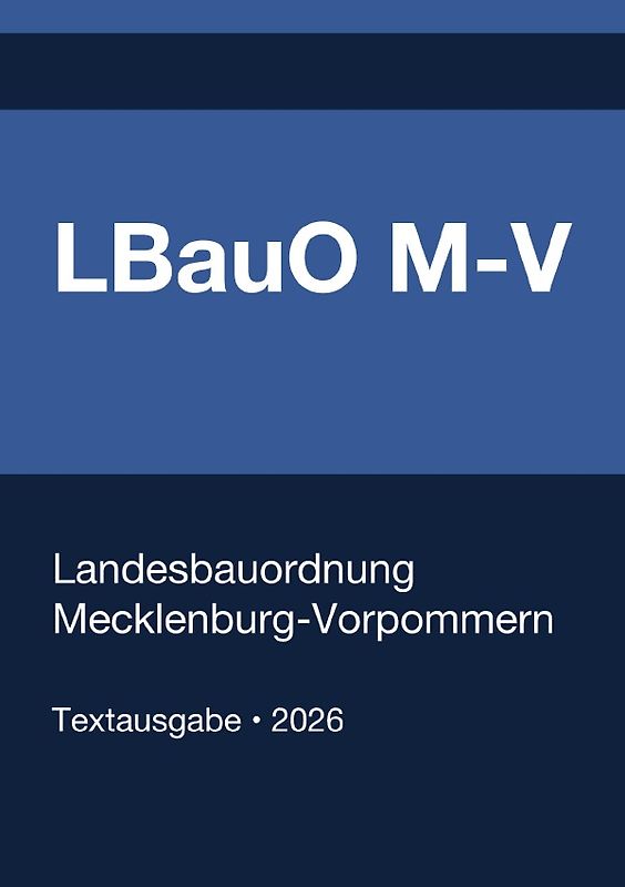 LBauO M-V - Landesbauordnung Mecklenburg-Vorpommern 2026