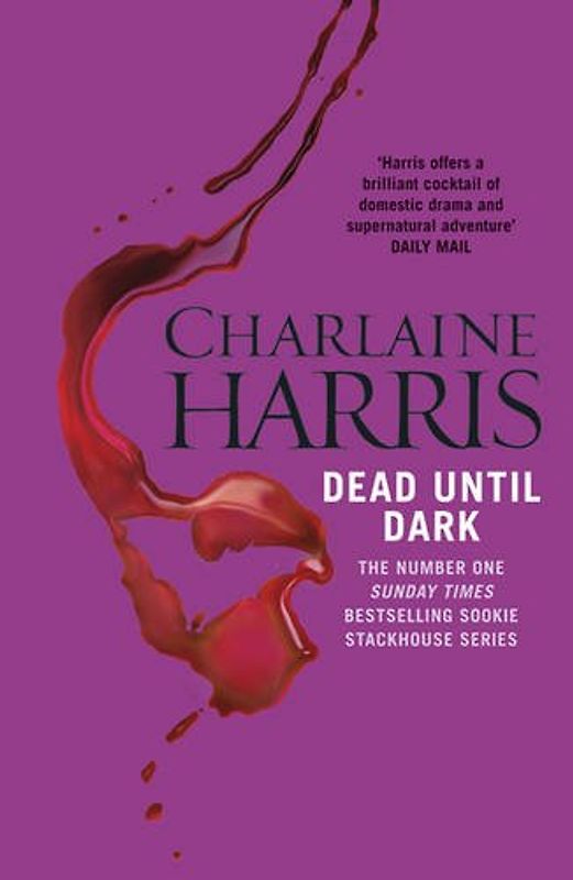 Dead Until Dark: A True Blood Novel (Sookie Stackhouse 01)