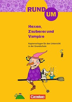 Rund um... - Grundschule / 2.-4. Schuljahr - Rund um Hexen, Zauberer und Vampire