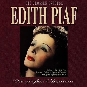 Edith Piaf - Die Grossen Erfolge