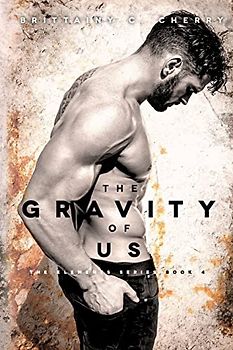 The Gravity of Us (THE ELEMENTS SERIES, Band 4)
