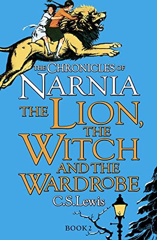 Chronicles of Narnia 2. The Lion, the Witch and the Wardrobe: The Chronicles of Narnia #2