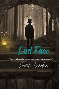 Lost Face: “The most beautiful stories always start with wreckage.”