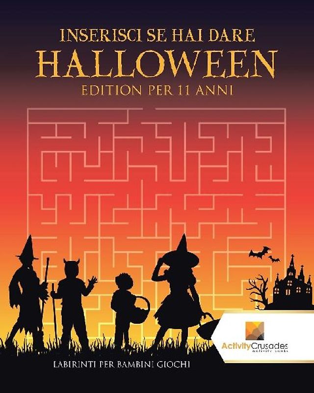Inserisci Se Hai Dare Halloween Edition Per 11 Anni