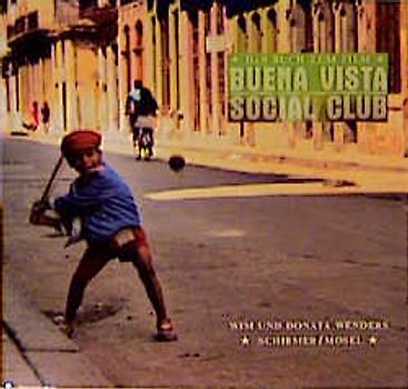 Buena Vista Social Club. Das Buch zum Film. Film- und Songtexte