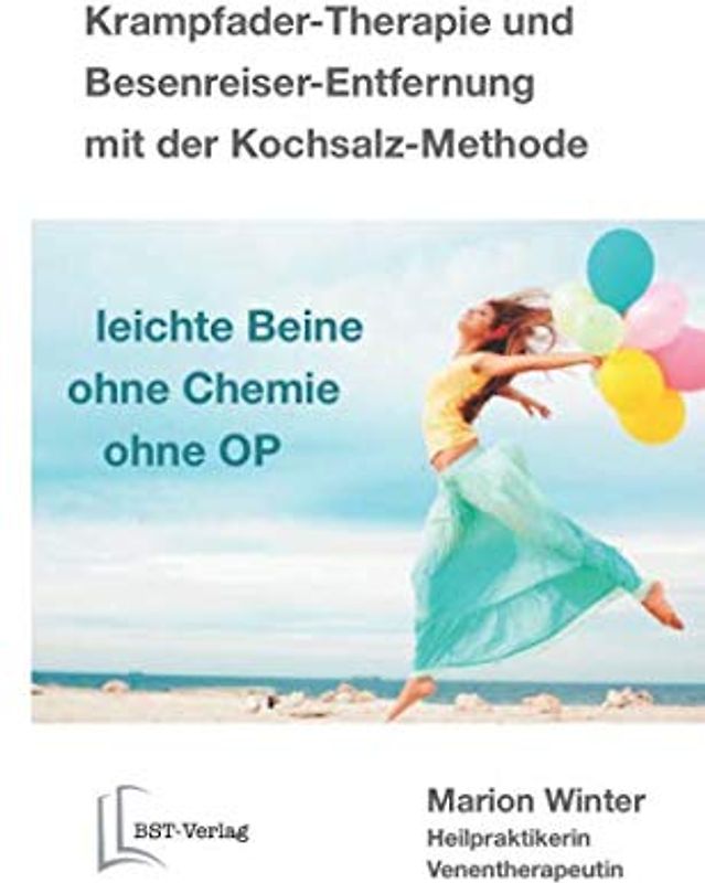 Krampfader-Therapie und Besenreiser-Entfernung mit der Kochsalz-Methode: leichte Beine – ohne Chemie – ohne OP