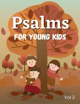 Psalms Foe Young Kids: Christian Book For Kids