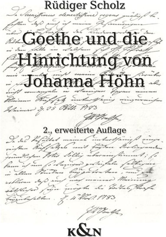 Goethe und die Hinrichtung von Johanna Höhn
