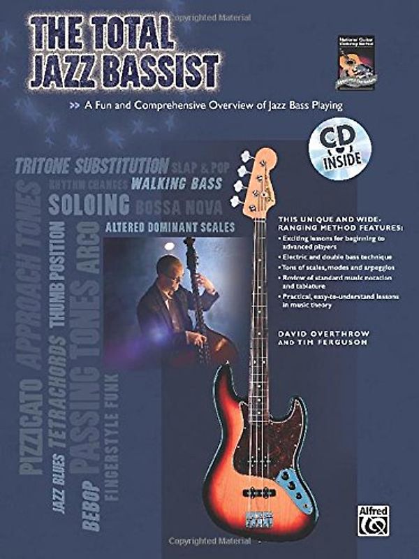 The Total Jazz Bassist. A Fun and Comprehensive Overview of Jazz Bass Playing (incl. CD)