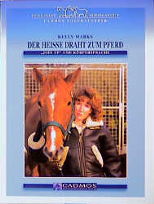 Der heisse Draht zum Pferd. "Join up" und Körpersprache