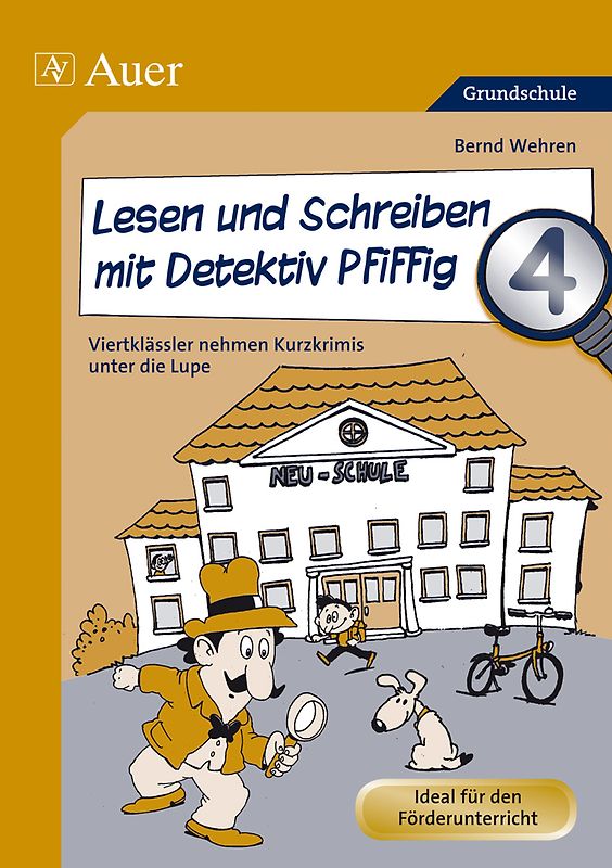 Lesen und Schreiben mit Detektiv Pfiffig, Klasse 4