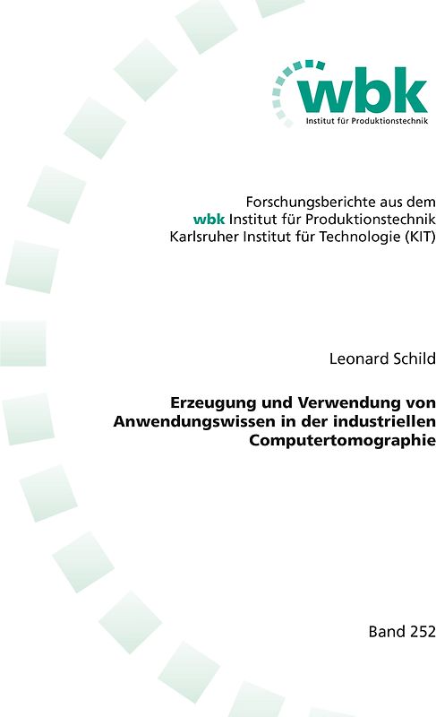 Erzeugung und Verwendung von Anwendungswissen in der industriellen Computertomographie