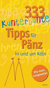 111 kunterbunte Tipps für Pänz in und um Köln