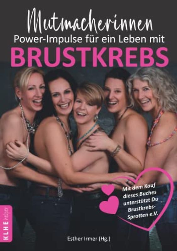 Mutmacherinnen - Power-Impulse für ein Leben mit Brustkrebs