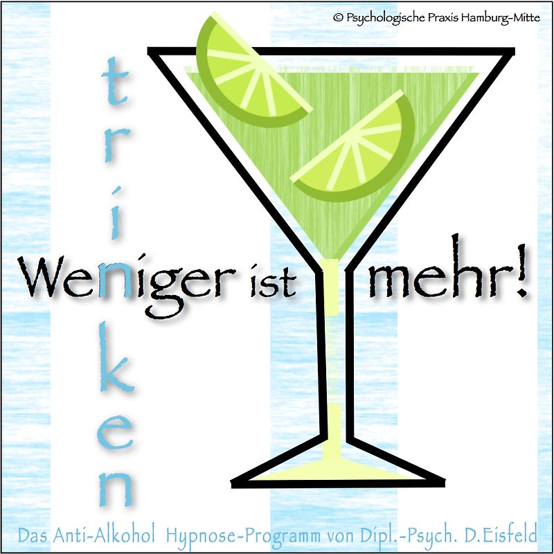 WENIGER TRINKEN IST MEHR!
