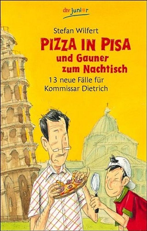 Pizza in Pisa und Gauner zum Nachtisch