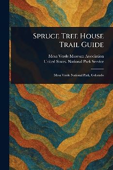 Spruce Tree House Trail Guide