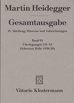 Gesamtausgabe. 4 Abteilungen / Überlegungen VII - XI