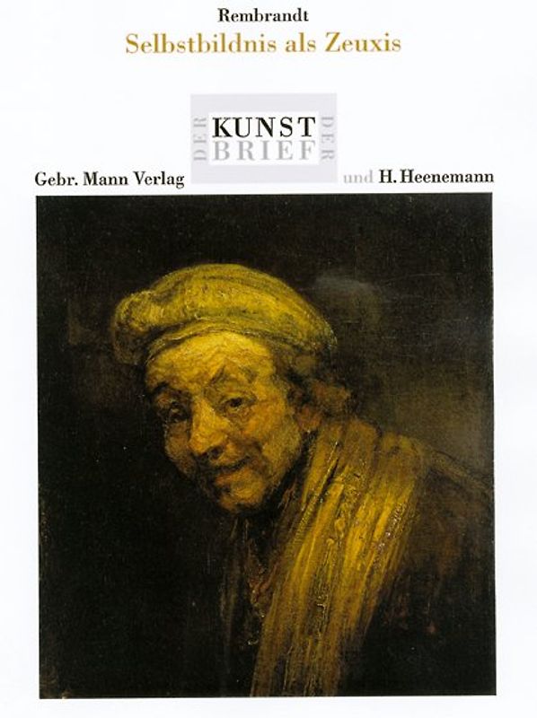 Rembrandt. Selbstbildnis als Zeuxis